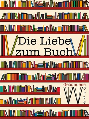 cover image of Die Liebe zum Buch